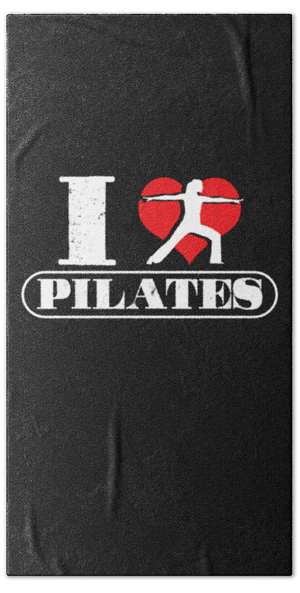 I Love Pilates Relaxation Muscle Exercise Gift Beach Towel by