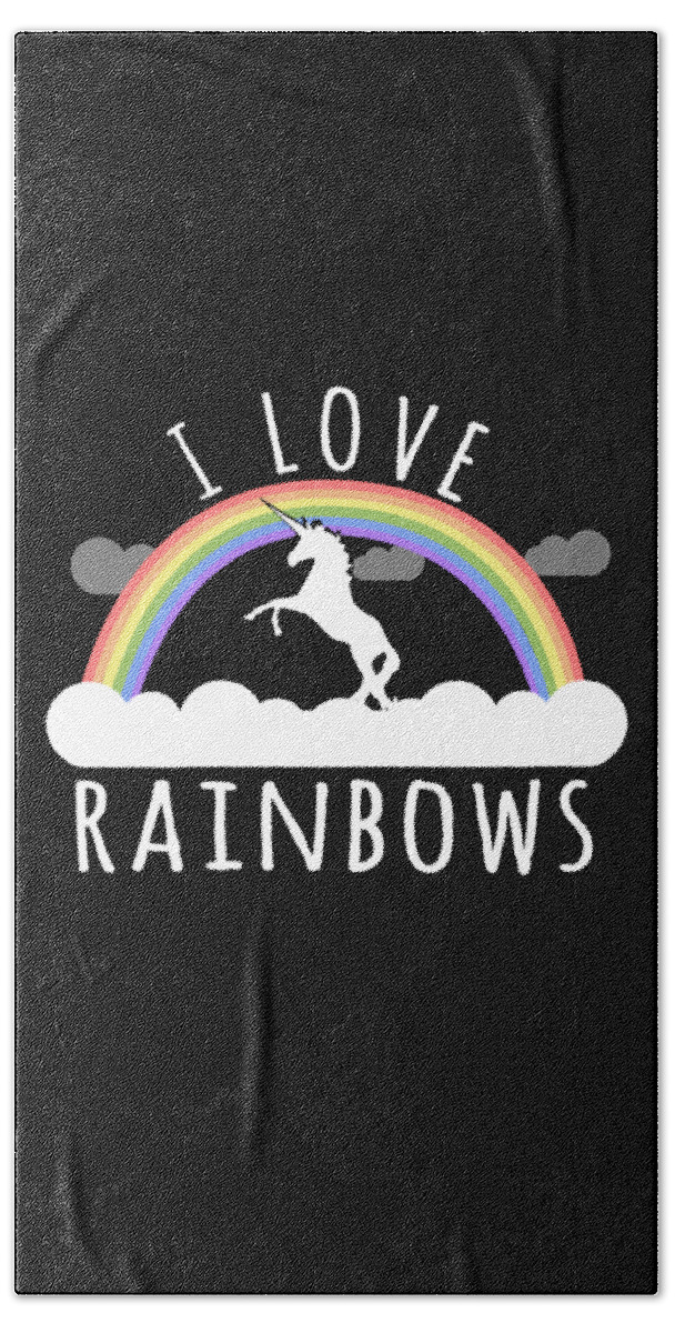 Funny Beach Towel featuring the digital art I Love Rainbows by Flippin Sweet Gear