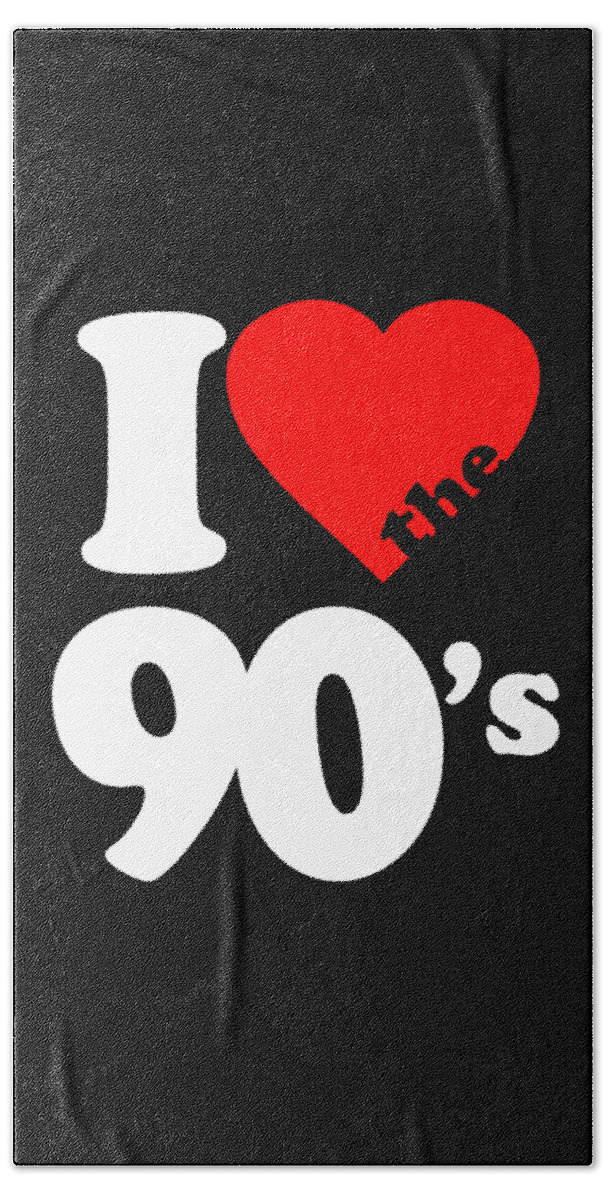Funny Beach Towel featuring the digital art I Love The 90s by Flippin Sweet Gear