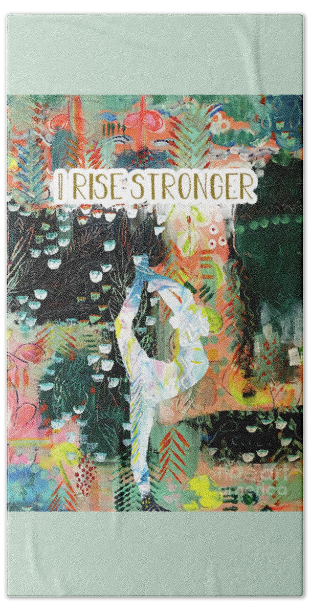 I Rise Stronger Beach Towel featuring the mixed media I rise stronger by Claudia Schoen