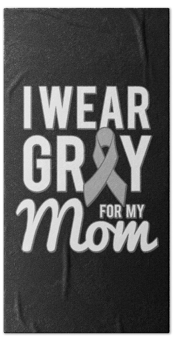 Gifts For Mom Beach Towel featuring the digital art I Wear Grey For My Mom by Flippin Sweet Gear