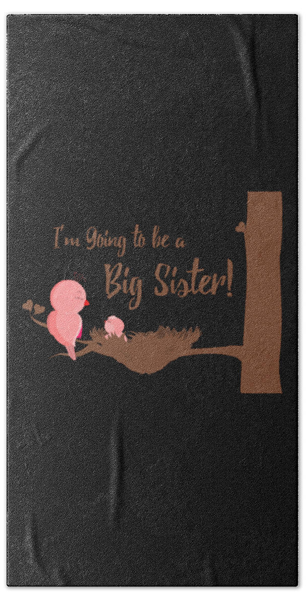Funny Beach Towel featuring the digital art Im Going To Be A Big Sister by Flippin Sweet Gear