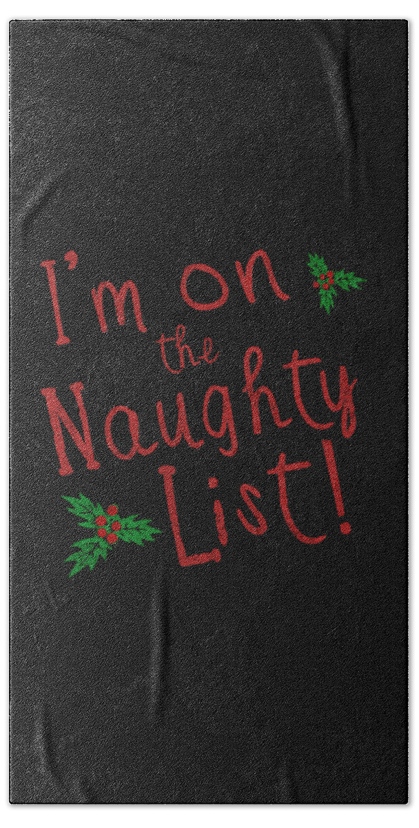 Christmas 2023 Beach Towel featuring the digital art Im On The Naughty Lis Retro by Flippin Sweet Gear