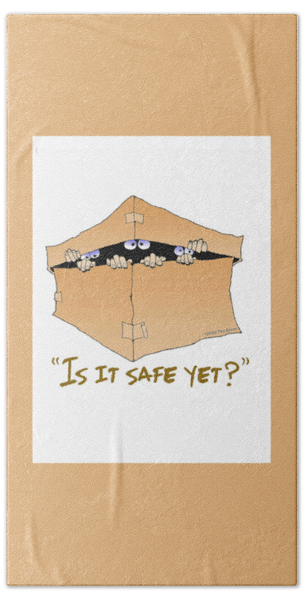 Safe Beach Towel featuring the digital art Is it safe yet? by Tim Ernst
