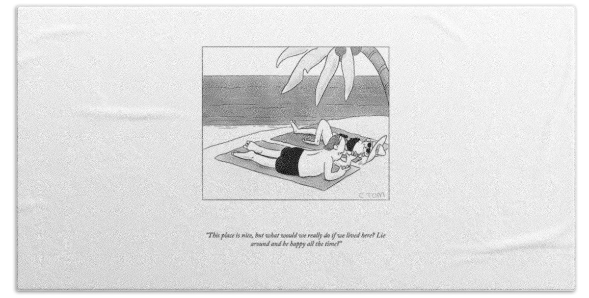 Lie Around And Be Happy Beach Sheet