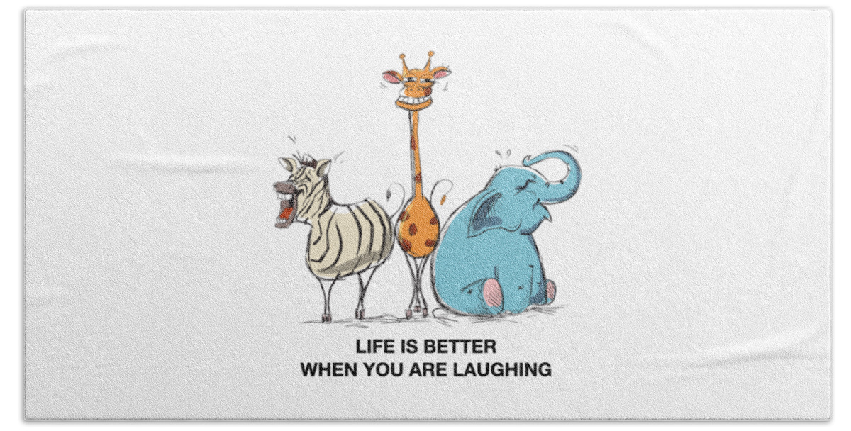 Fun Beach Towel featuring the painting Life Is Better When You are Laughing by Miki De Goodaboom
