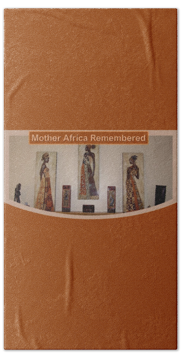 Africa Beach Towel featuring the photograph Mother Africa Remembered by Nancy Ayanna Wyatt