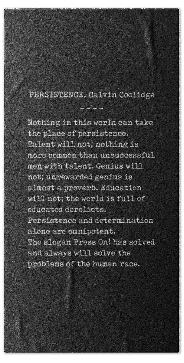 Persistence Beach Towel featuring the digital art Persistence - Calvin Coolidge Quote - Press On - Motivational, Inspiring - Typewriter, Minimal by Studio Grafiikka
