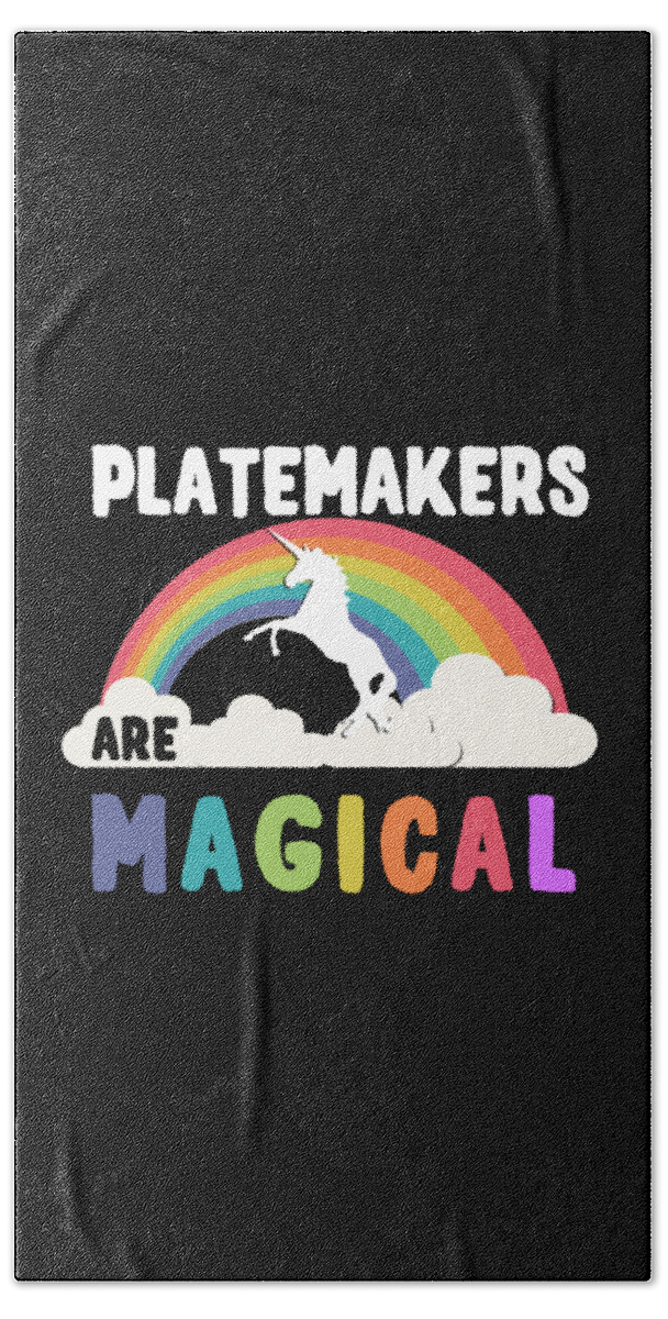 Funny Beach Towel featuring the digital art Platemakers Are Magical by Flippin Sweet Gear