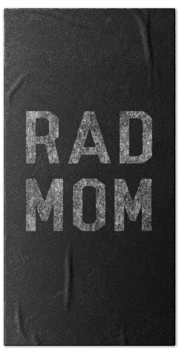 Gifts For Mom Beach Towel featuring the digital art Rad Mom by Flippin Sweet Gear