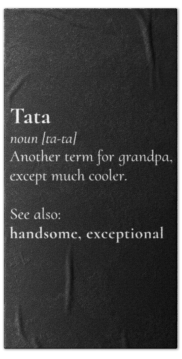 Tata Definition Funny Grandpa Beach Towel