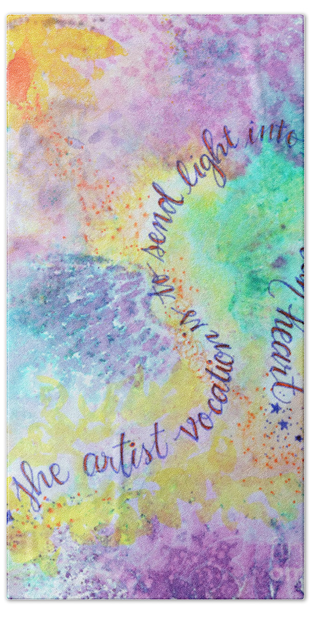 The Artist Vocation Beach Towel featuring the mixed media The Artist Vocation Quote by George Sand by Michelle Constantine