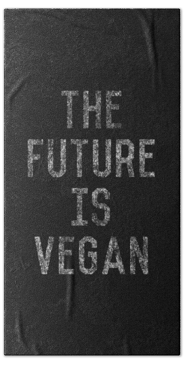 Funny Beach Towel featuring the digital art The Future Is Vegan by Flippin Sweet Gear