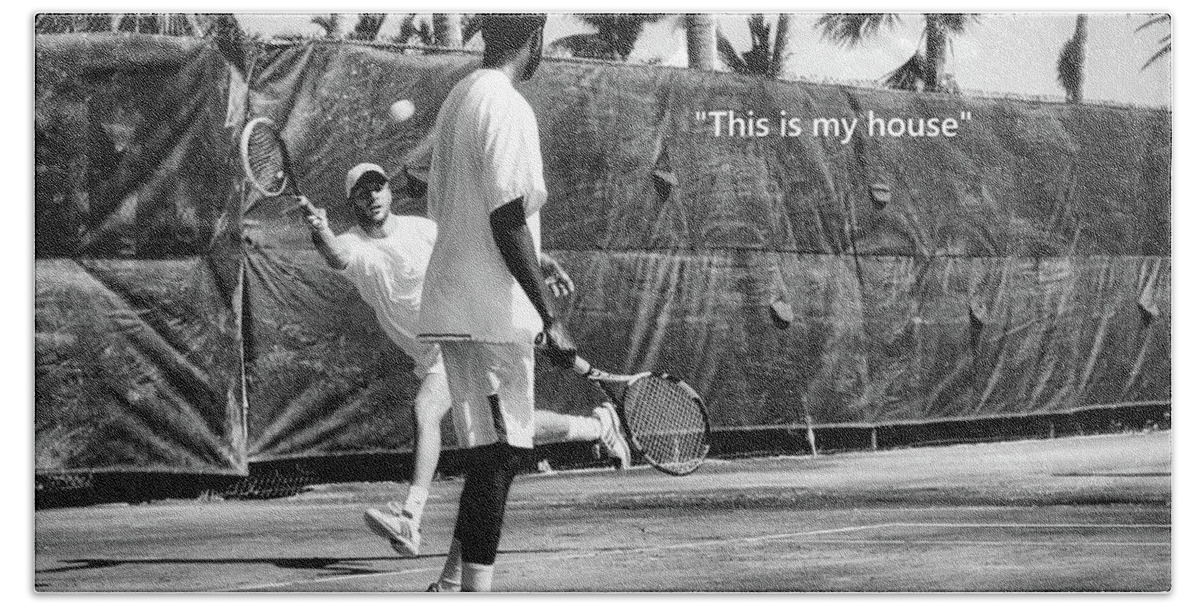 Tennis Beach Towel featuring the photograph This is My House by Montez Kerr