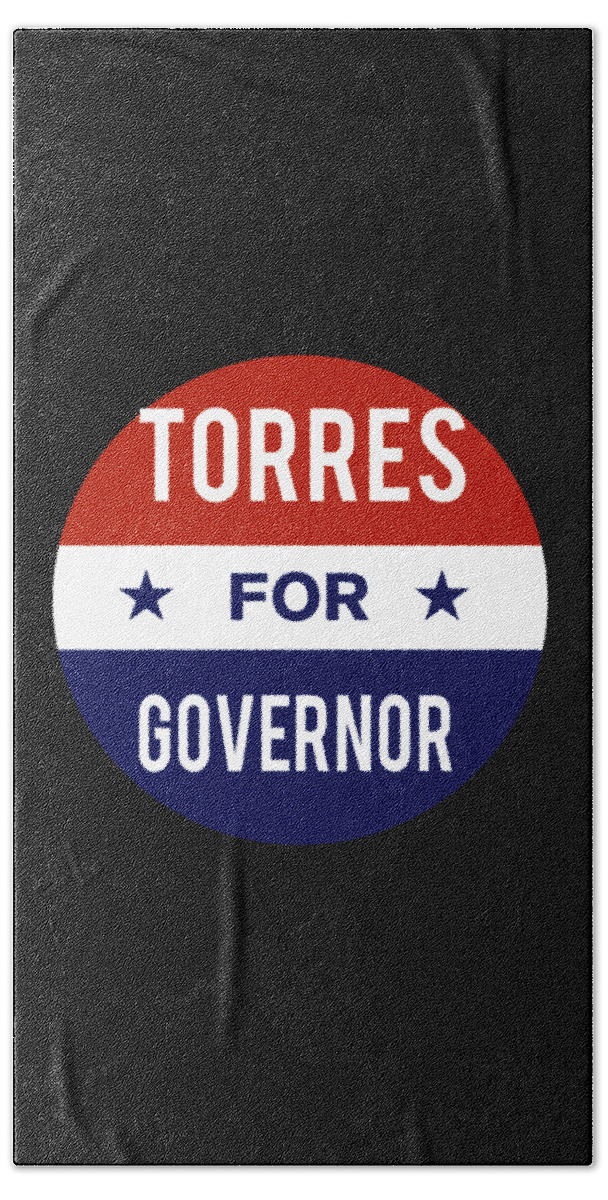 Election Beach Towel featuring the digital art Torres For Governor by Flippin Sweet Gear