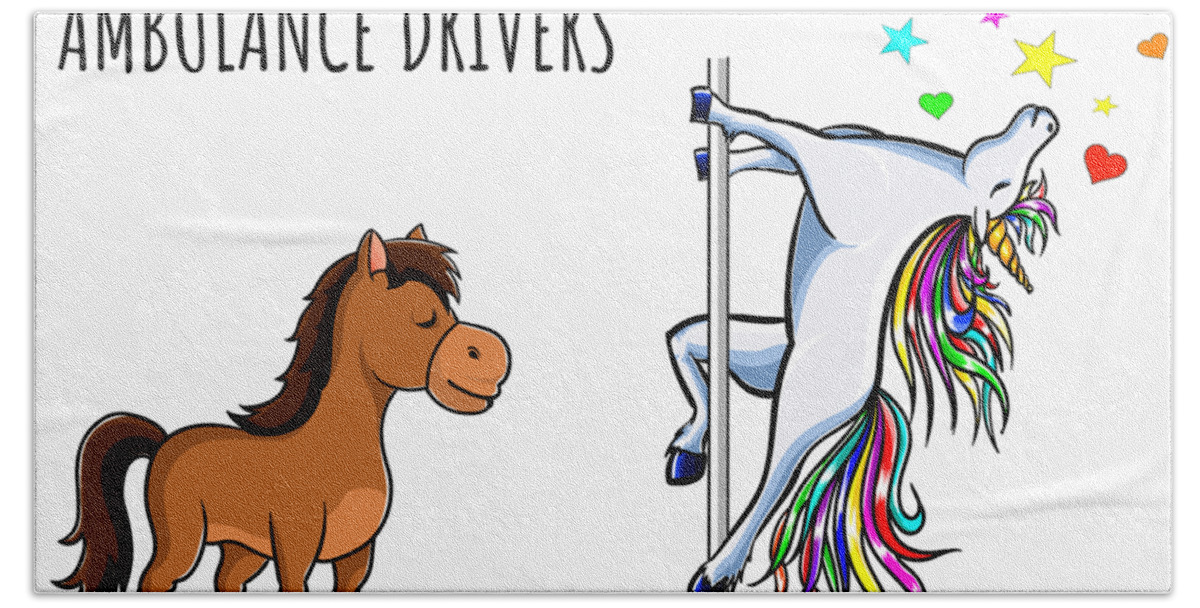 Ambulance Driver Beach Towel featuring the digital art Unicorn Ambulance Driver Other Me Funny Gift for Coworker Women Her Cute Office Birthday Present by Jeff Creation
