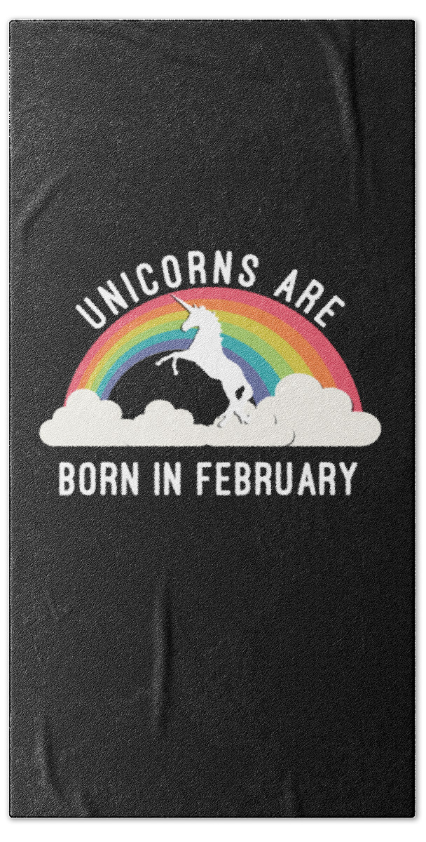Funny Beach Towel featuring the digital art Unicorns Are Born In February by Flippin Sweet Gear