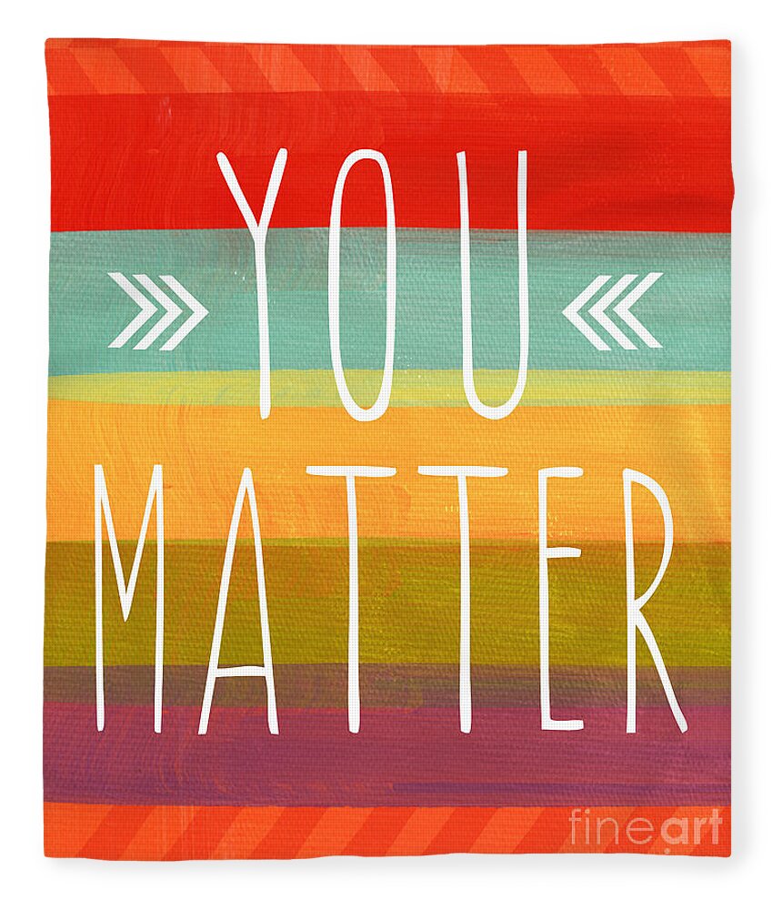 Stripes Fleece Blanket featuring the painting You Matter by Linda Woods