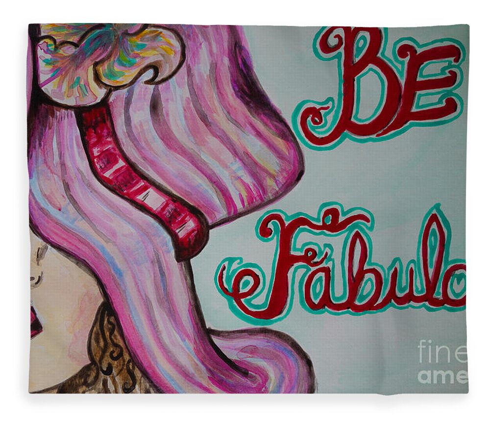 Be Fabulous Fleece Blanket featuring the painting Be Fabulous by Jacqueline Athmann