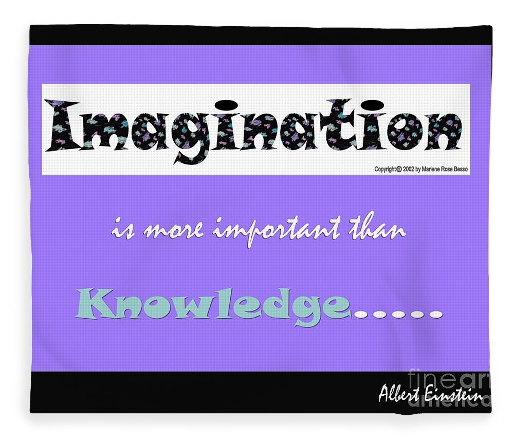 Imagination Is More Important Than Knowledge Fleece Blanket featuring the digital art Imagination Quote by Marlene Besso