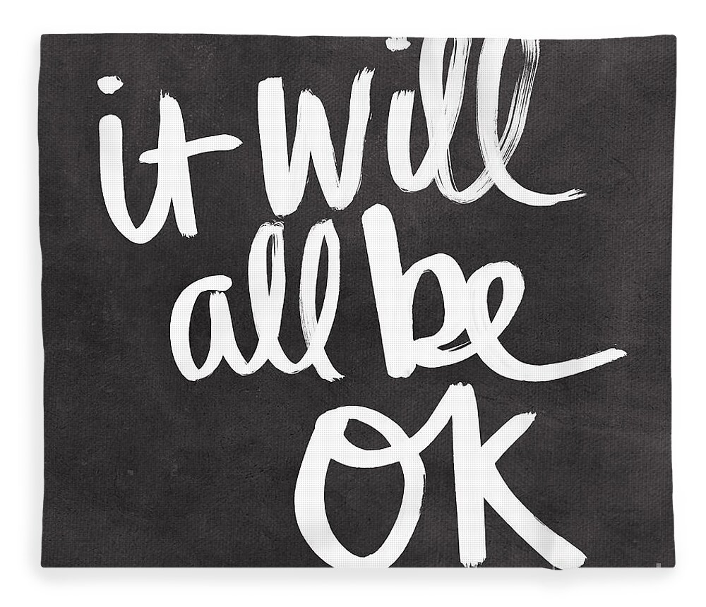 Quote Fleece Blanket featuring the painting It Will All Be OK by Linda Woods