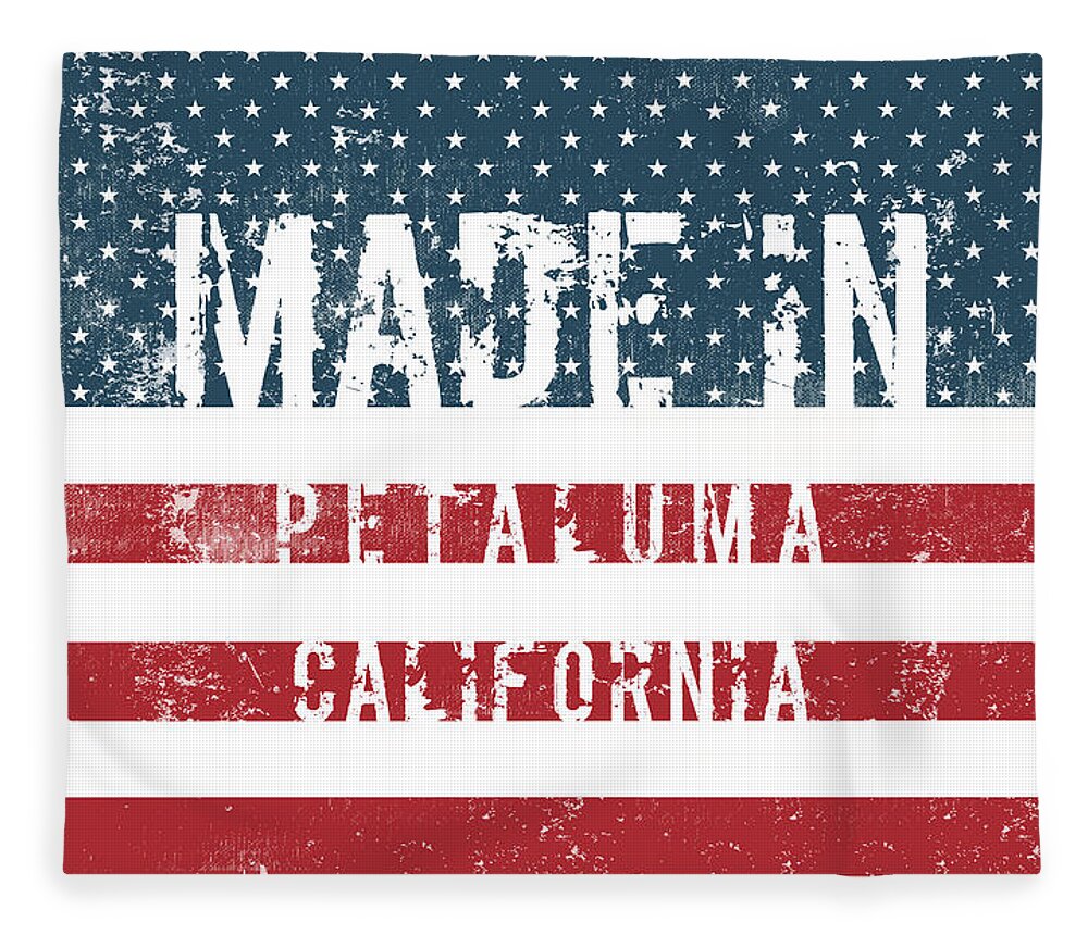 Petaluma Fleece Blanket featuring the digital art Made in Petaluma, California #1 by Tinto Designs