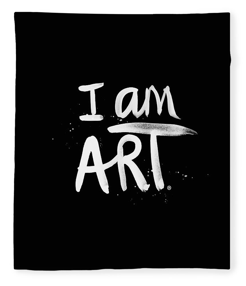 I Am Art Fleece Blanket featuring the mixed media I Am Art- Painted by Linda Woods
