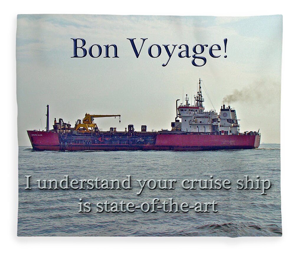Bon Voyage Fleece Blanket featuring the photograph Bon Voyage Greeting Card - Enjoy Your Cruise by Carol Senske