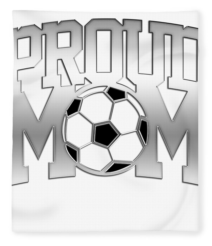 Proud soccer mom shirt awesome design cool quote saying Fleece Blanket by  Guillermo M Pixels