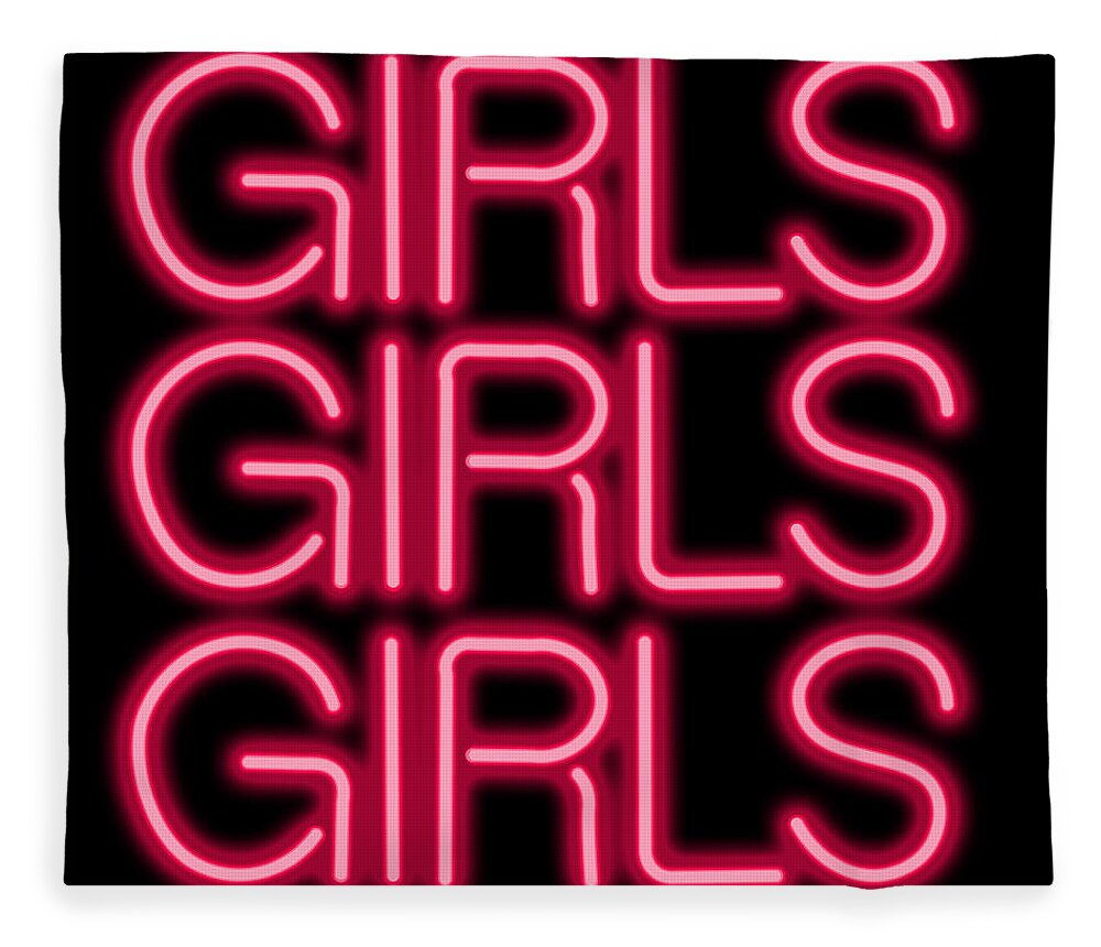 Girls Girls Girls Neon Sign Fleece Blanket For Sale By Ricky Barnard