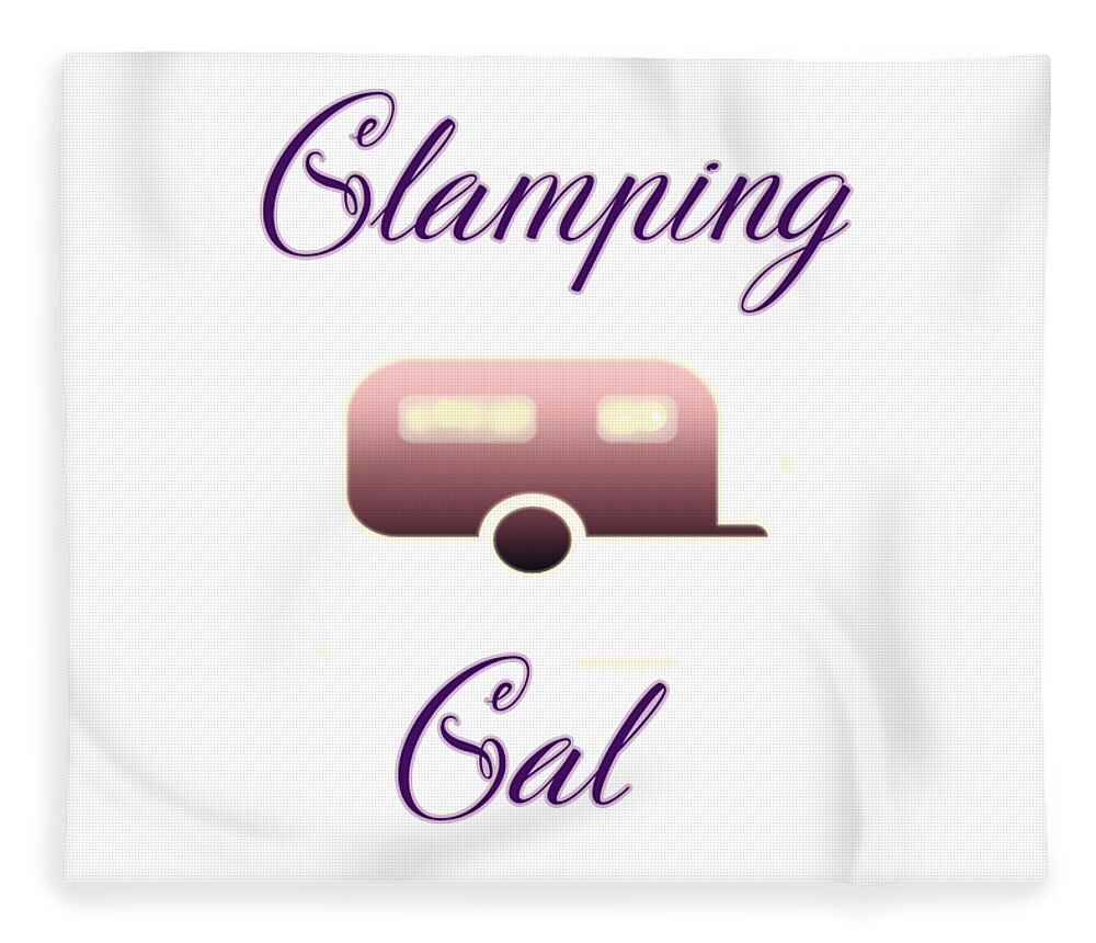 Glamping; Glamper; Camping; Camper; Glamping Gal; Camping Gal; Rv; Trailer; Home On Wheels; Vacation Home; Travel; Traveler Fleece Blanket featuring the digital art Glamping Gals by Judy Hall-Folde
