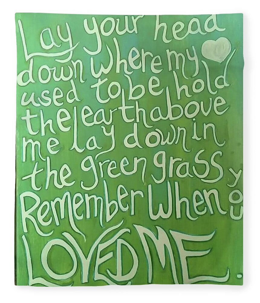 Tom Waits Lyrics Fleece Blanket featuring the painting Green Grass by Carole Hutchison