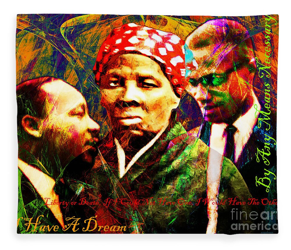 Wingsdomain Fleece Blanket featuring the photograph Harriet Tubman Martin Luther King Jr Malcolm X 20160421 text by Wingsdomain Art and Photography