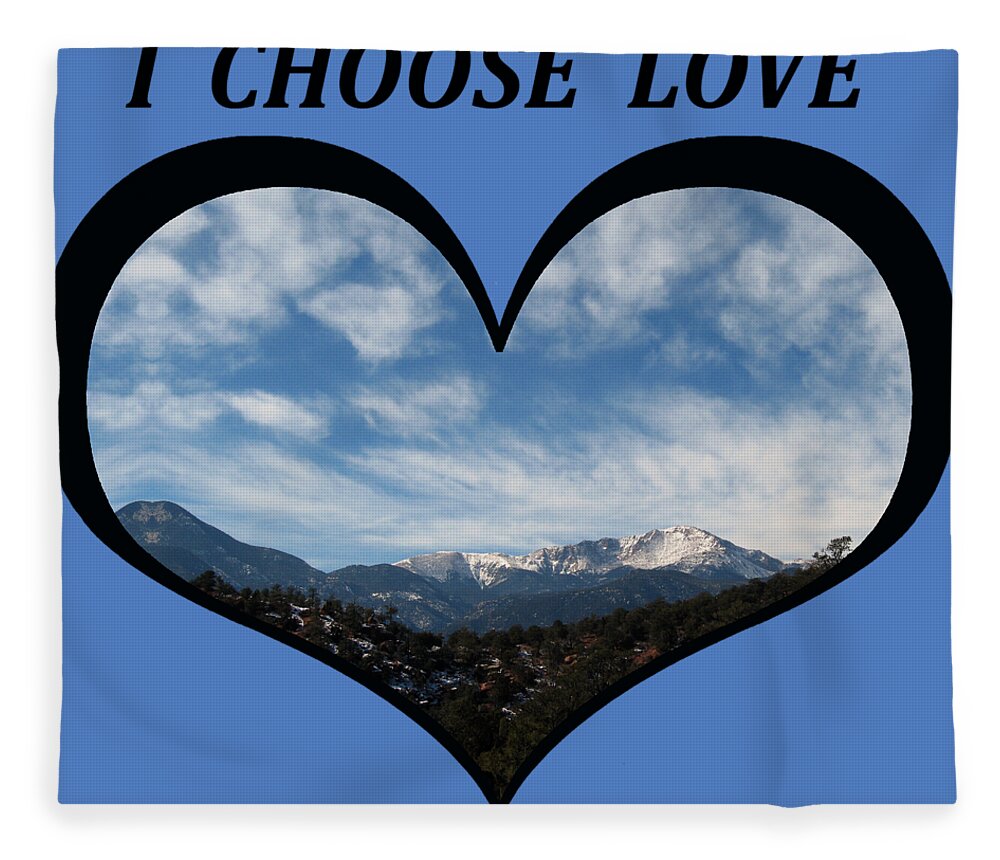 Love Fleece Blanket featuring the digital art I Choose Love With Pikes Peak and Clouds in a Heart by Julia L Wright