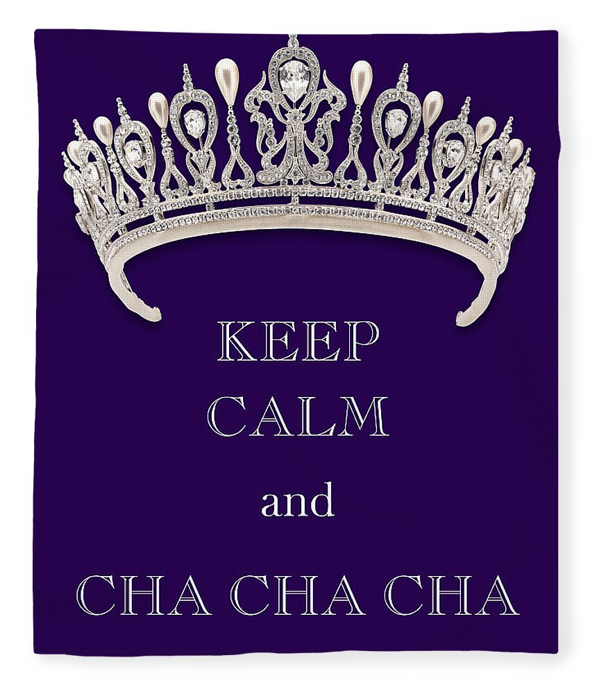 Keep Calm And Cha Cha Cha Fleece Blanket featuring the photograph Keep Calm and Cha Cha Cha Diamond Tiara Deep Purple by Kathy Anselmo