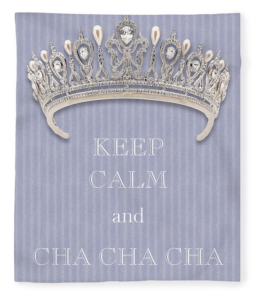 Keep Calm And Cha Cha Cha Fleece Blanket featuring the photograph Keep Calm and Cha Cha Cha Diamond Tiara Lavender Flannel by Kathy Anselmo