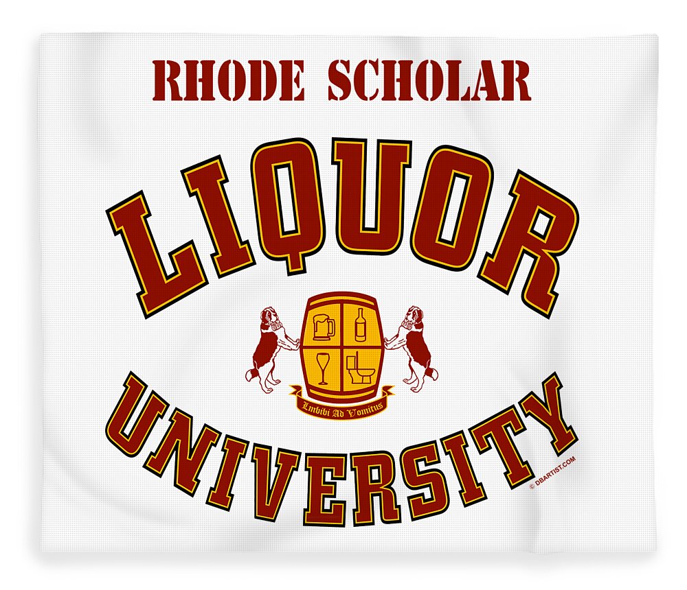 Liquor U Fleece Blanket featuring the digital art Liquor University Rhode Scholar by DB Artist