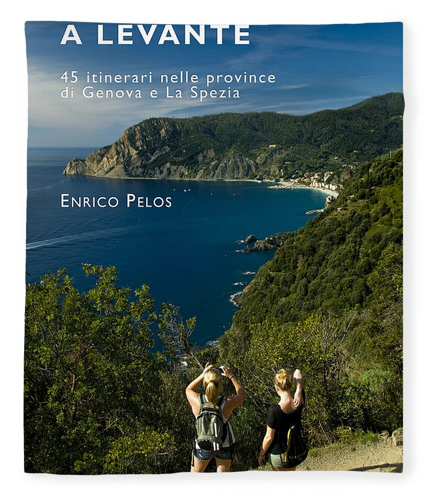 Passeggiate A Levante Fleece Blanket featuring the photograph PASSEGGIATE A LEVANTE - THE BOOK by Enrico Pelos by Enrico Pelos