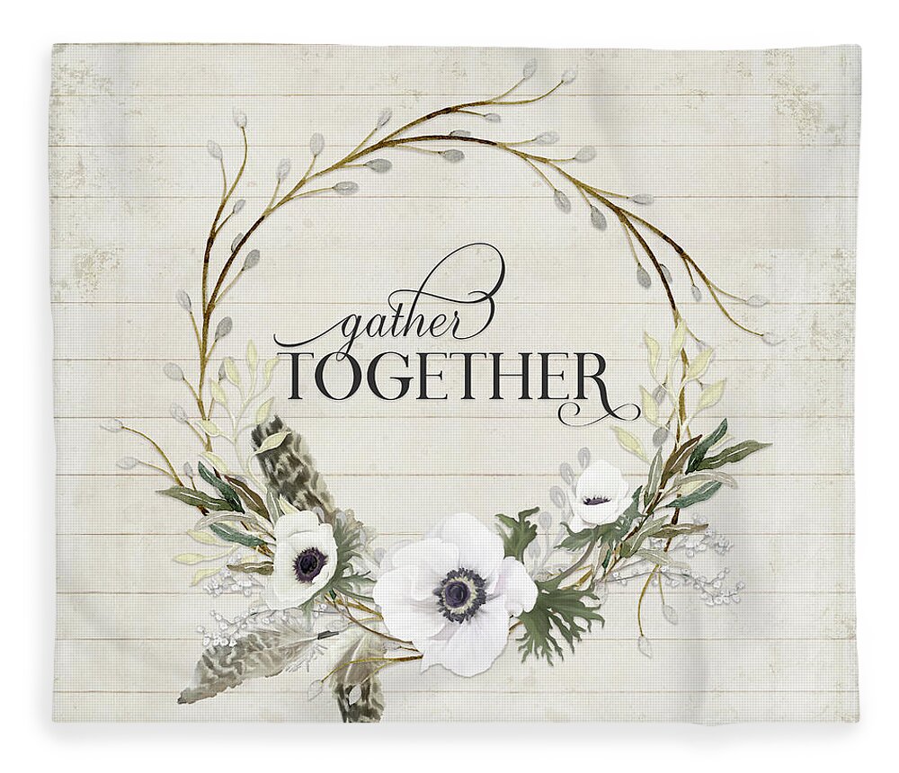 Gather Together Fleece Blanket featuring the painting Rustic Farmhouse Gather Together Shiplap Wood Boho Feathers n Anemone Floral 2 by Audrey Jeanne Roberts