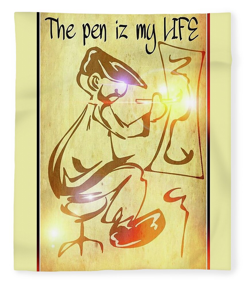 Artist Fleece Blanket featuring the mixed media The Pen iz my Life by Demitrius Motion Bullock