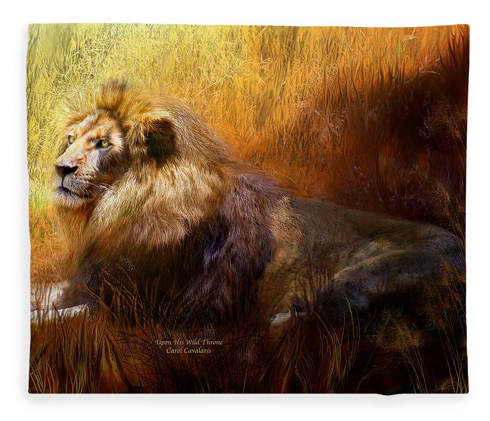 Lion Fleece Blanket featuring the mixed media Upon His Wild Throne by Carol Cavalaris