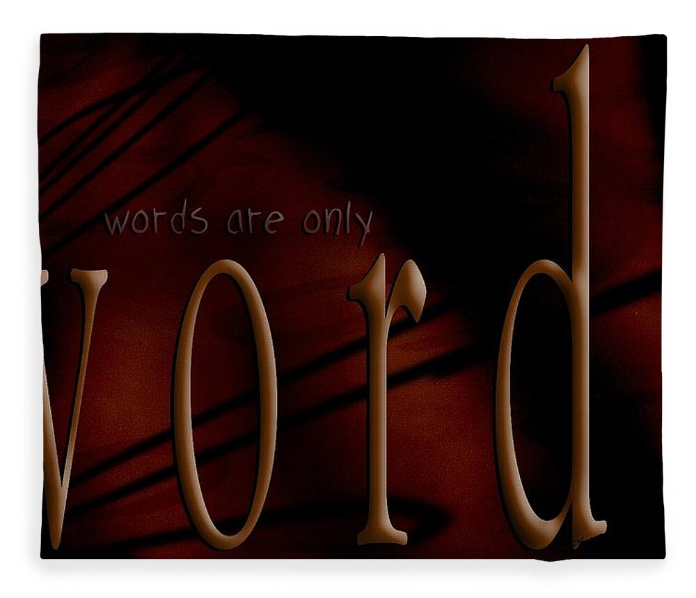 Implication Fleece Blanket featuring the photograph Words Are Only Words 5 by Vicki Ferrari