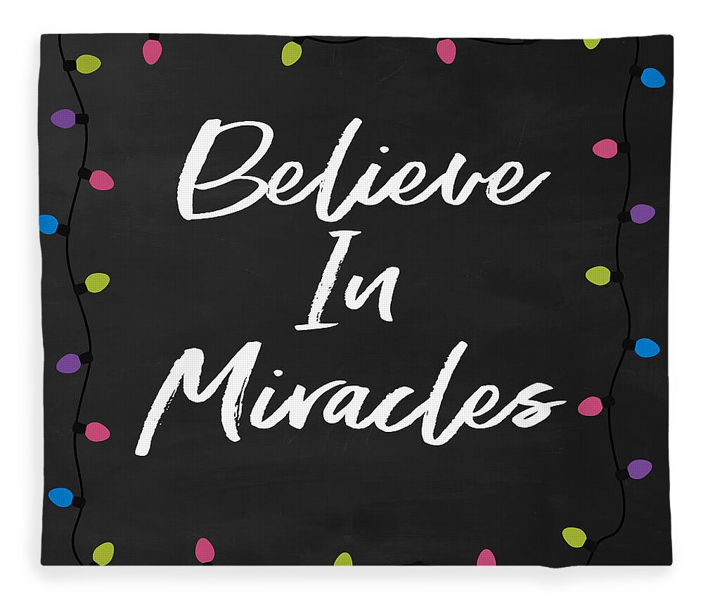 Miracles Fleece Blanket featuring the digital art Believe In Miracles 2-Art by Linda Woods by Linda Woods