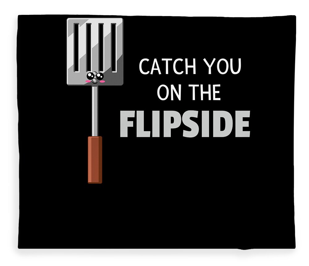 https://render.fineartamerica.com/images/rendered/default/flat/blanket/images/artworkimages/medium/2/catch-you-on-the-flipside-cute-spatula-pun-dogboo-transparent.png?&targetx=140&targety=-2&imagewidth=666&imageheight=800&modelwidth=952&modelheight=800&backgroundcolor=000000&orientation=1&producttype=blanket-coral-50-60