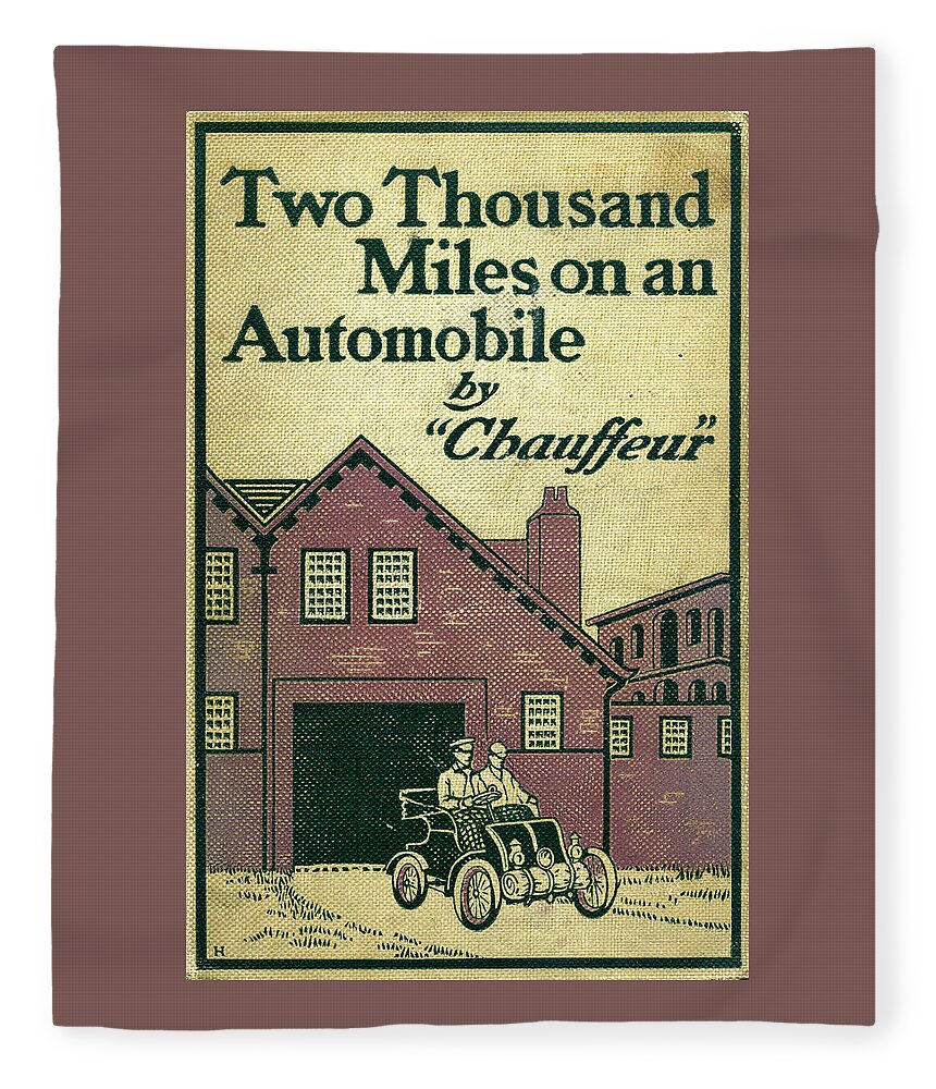 Automobile Fleece Blanket featuring the mixed media Cover design for Two Thousand Miles on an Automobile by Edward Stratton Holloway