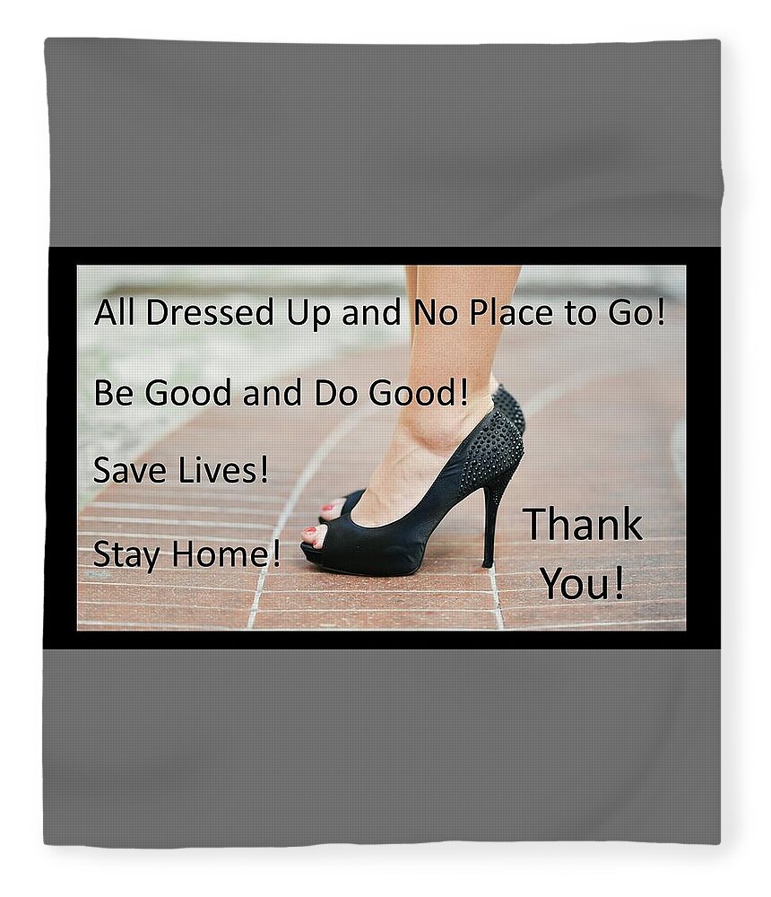 High Heels Fleece Blanket featuring the photograph All Dressed Up No Place To Go by Nancy Ayanna Wyatt