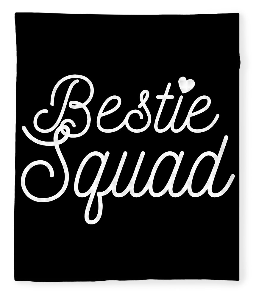 Bestie Squad Best Friend Friendship BFF Goals Gift Fleece Blanket ...