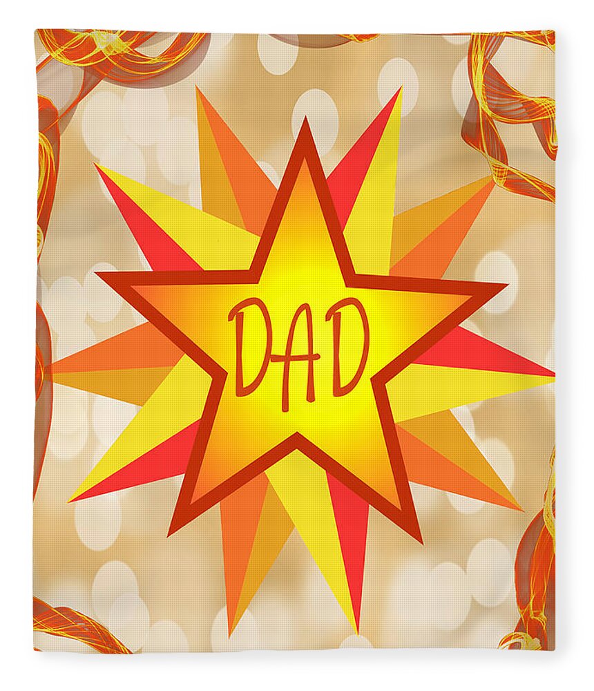 Dad Fleece Blanket featuring the mixed media Dad, Star by Moira Law