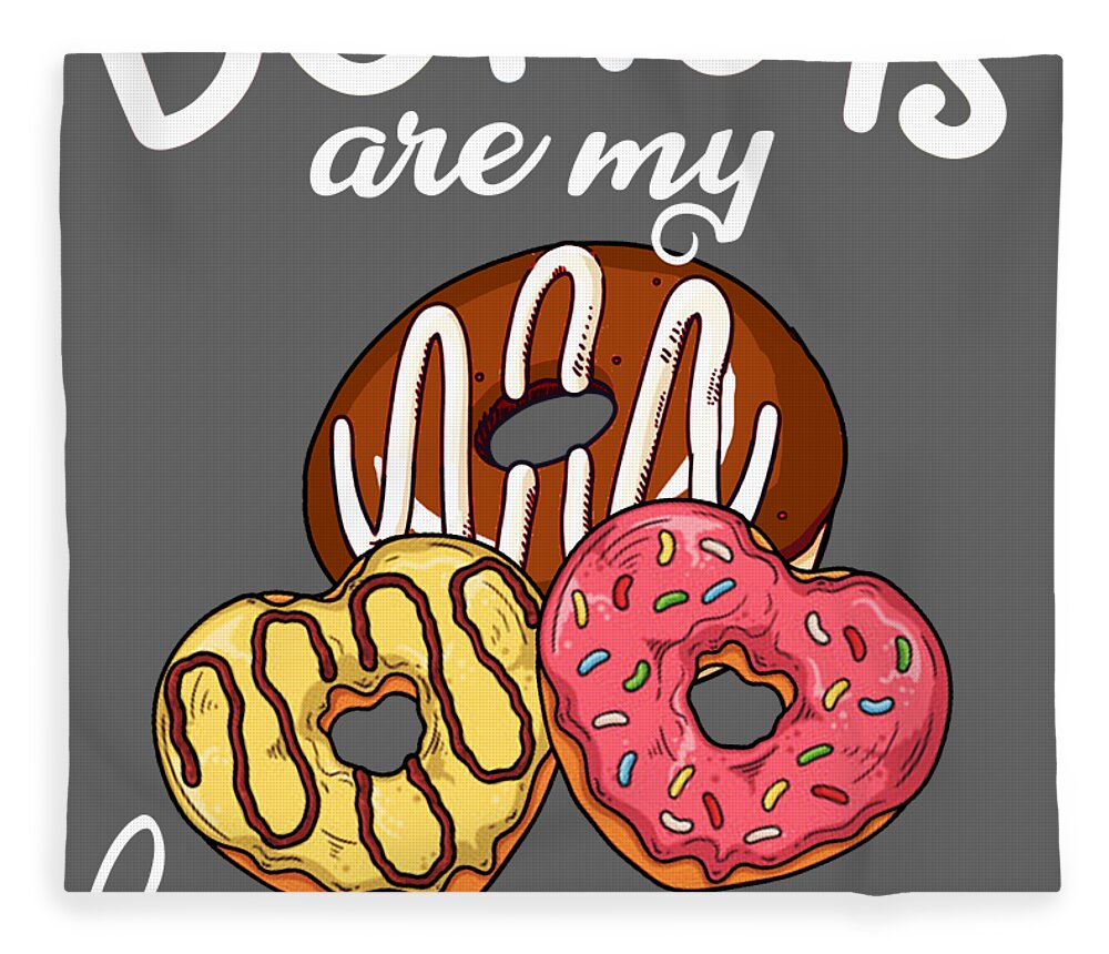 Donuts Are My Valentine Funny Food Joke Anti Valentines Day Fleece Blanket  by Felix - Pixels