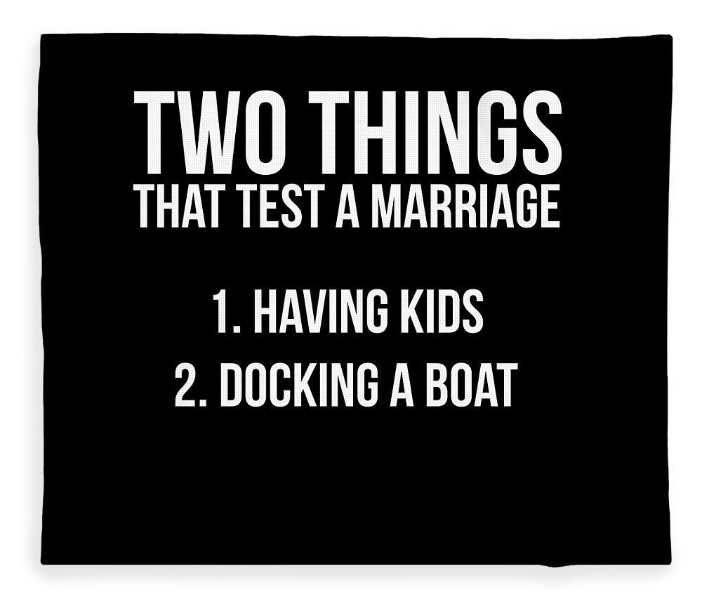 Funny Fishing Saying Docking A Boat Marriage Design Fleece Blanket by  Noirty Designs - Pixels